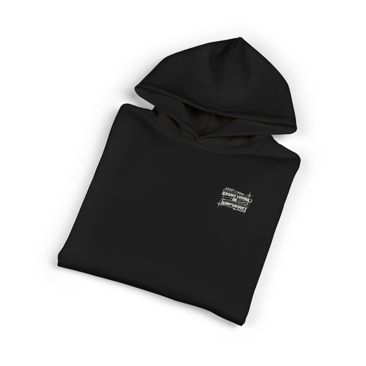 Everything Is Temporary Hoodie