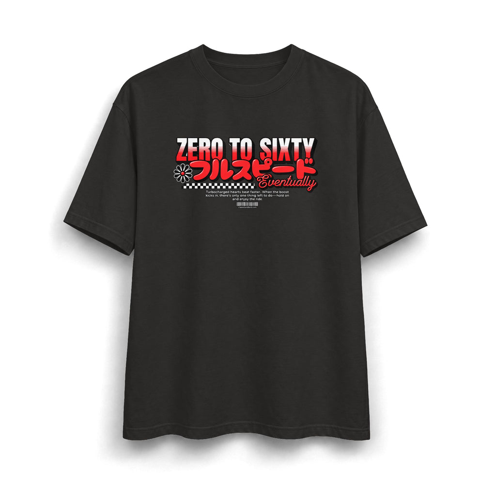 Zero to Sixty Streetwear T-Shirt