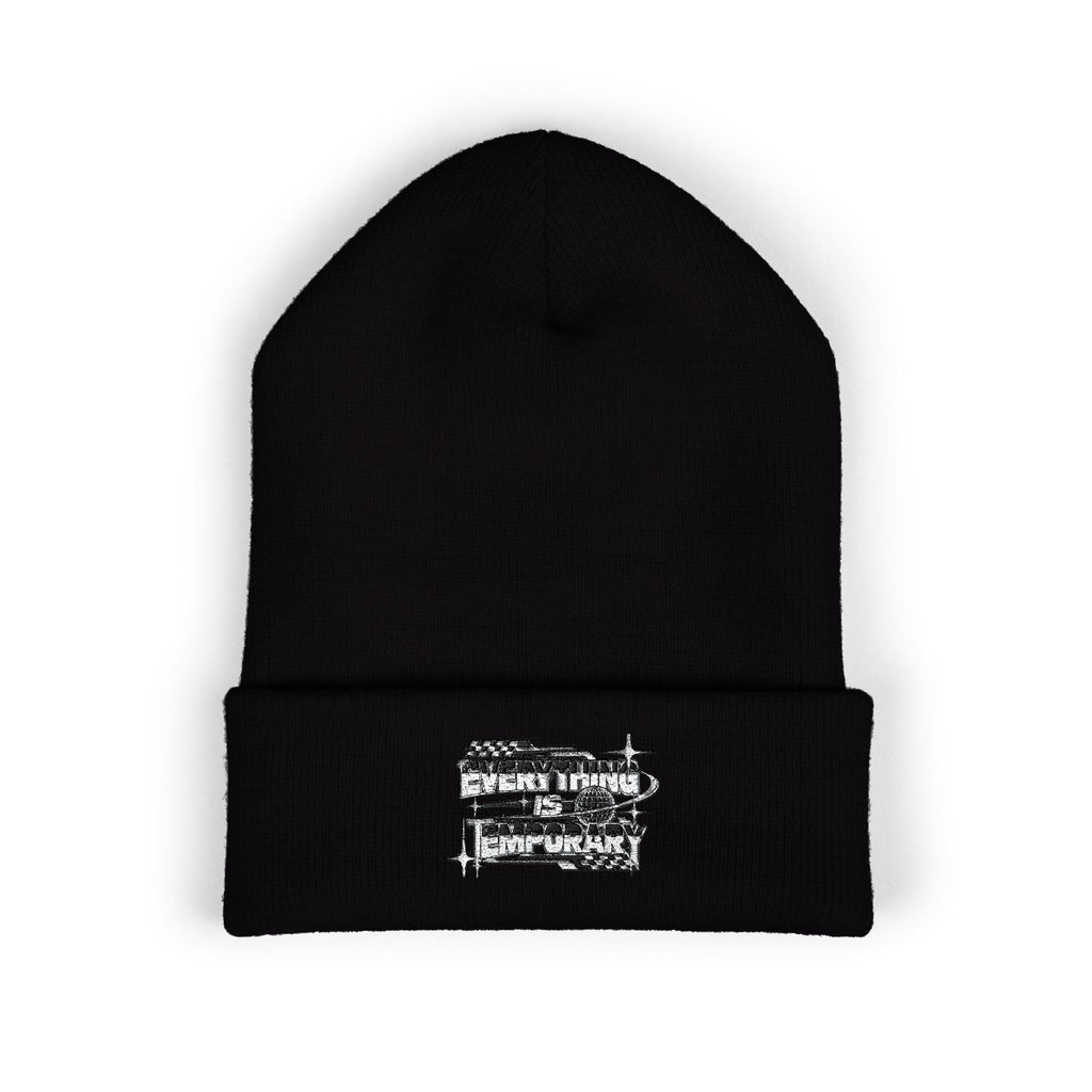 Everything Is Temporary Embroidered Beanie