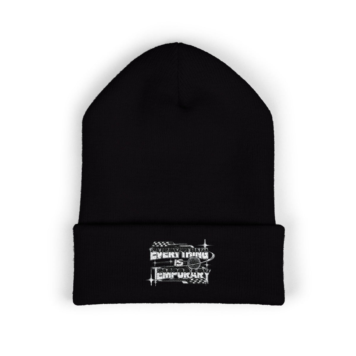 Everything Is Temporary Embroidered Beanie